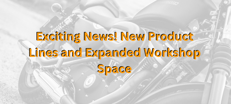 New Product Lines and Expanded Workshop Space